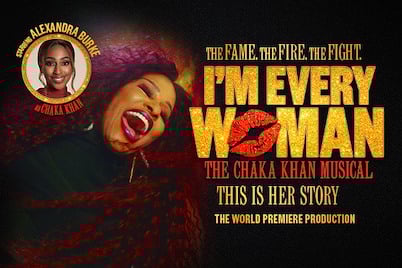 I’m Every Woman - The Chaka Khan Musical